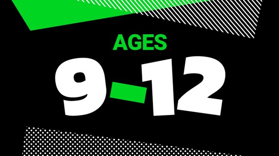 Ages 9 - 12